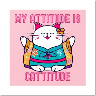 My attitude is cattitude Posters and Art